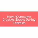 How I Overcame Creative Blocks During Contests