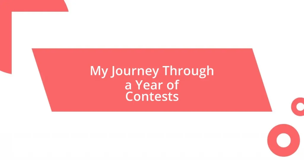 My Journey Through a Year of Contests