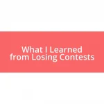 What I Learned from Losing Contests