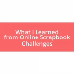 What I Learned from Online Scrapbook Challenges