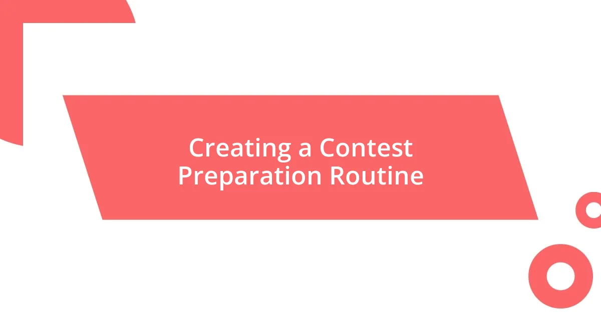 Creating a Contest Preparation Routine
